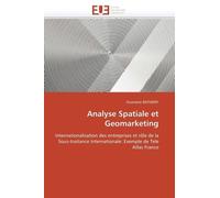 Analyse Spatiale Et Geomarketing - Internationalisation Des Entreprises Et Rôle De La Sous-Traitance Internationale : Exemple De Télé Atlas France