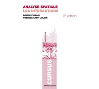Analyse spatiale : les interactions Tome 2 Interactions spatiales - Denise Pumain - Armand Colin - broché - Scolaire / Universitaire