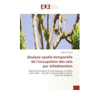 Analyse spatio-temporelle de l'occupation des sols par télédétection