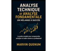 ANALYSE TECHNIQUE ET ANALYSE FPNDAMENTALE : UN MELANGE A SUCCES