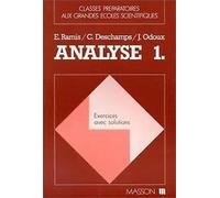 Analyse. Tome 1, Exercices Avec Solutions