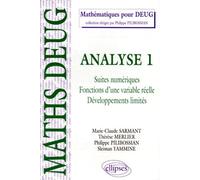 Analyse - Tome 1, Suites Numériques, Fonctions D'une Variable Réelle, Développements Limités, Cours Et Exercices Corrigés