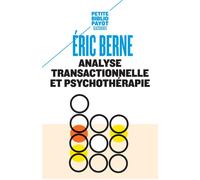 Analyse transactionnelle et psychothérapie – Payot