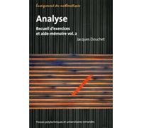 Analyse - Volume 2 Recueil d'exercices et aide-mémoire - Jacques Douchet - Presses Polytechniques Romandes - broché - Scolaire / Universitaire