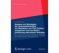 Analyse Von Strategien Der Automobilindustrie Zur Reduktion Von Co2-Flottenemissionen Und Zur Markteinführung Alternativer Antriebe