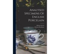 Analysed Specimens Of English Porcelain