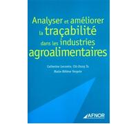 Analyser et améliorer la traçabilité dans les industries agroalimentaires - Catherine Lecomte - Afnor - broché - Etude