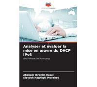 Analyser et évaluer la mise en oeuvre du DHCP IPv6