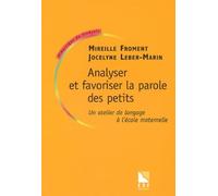 Analyser et favoriser la parole des petits : Un atelier de langage à l'école maternelle