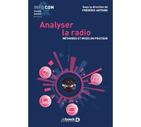 Analyser la radio Méthodes et mises en pratique - Collectif - De Boeck Supérieur - broché - Etude