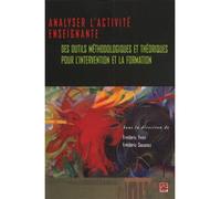 Analyser l'activite enseignante. des outils methodologiques et Des outils méthodologiques et théorique pour l'intervention et la formation - Frédéric Yvon - Presses De L'universite Laval - broché - Es