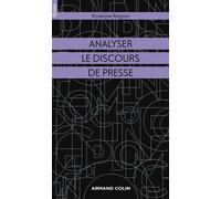 Analyser le discours de presse - Roselyne Ringoot - Armand Colin - broché - Guide