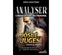 Analyser L'éducation du Travail dans Josué et Juges