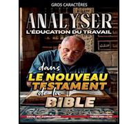 Analyser L'éducation du Travail dans le Nouveau Testament de la Bible