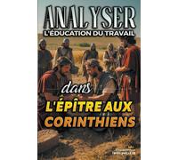 Analyser L'éducation Du Travail Dans L'épître Aux Corinthiens