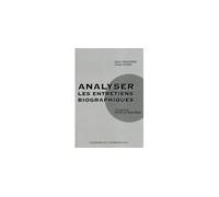 Analyser les entretiens biographiques. l'exemple de recits d'inse - Didier Demazière - Presses De L'universite Laval - broché - Etude