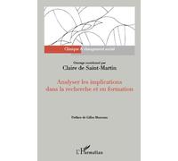 Analyser les implications dans la recherche et en formation: Préface de Gilles Monceau