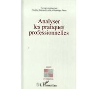 Analyser les pratiques professionnelles - Claudine Blanchard-Laville - L'harmattan - broché - Livre