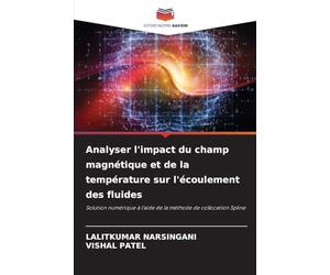 Analyser l'impact du champ magnétique et de la température sur l'écoulement des fluides