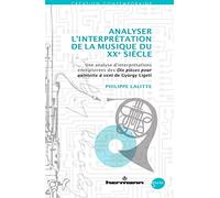 Analyser l'interprétation de la musique du XXe siècle – Dix pièces pour quintette à vent (Ligeti)