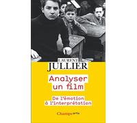 Analyser un film: De l'émotion à l'interprétation