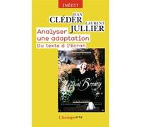 Analyser une adaptation Laurent Jullier (Auteur), Jean er (Auteur)