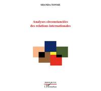 Analyses circonstanciées des relations internationales - Shanda Tonme - L'harmattan - broché - Essai