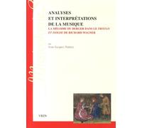 Analyses Et Interprétations De La Musique - La Mélodie Du Berger Dans Le Tristan Et Isolde De Richard Wagner