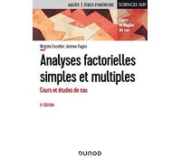 Analyses factorielles simples et multiples - 5e éd.: Cours et études de cas
