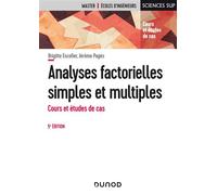 Analyses factorielles simples et multiples - Cours et études de cas - 5ème édition - Brigitte Escofier - Dunod - Livre