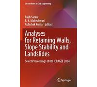 Analyses for Retaining walls, Slope Stability and Landslides: Select Proceedings of 8th ICRAGEE 2024