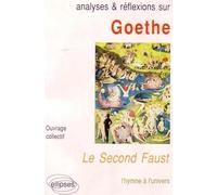 Analyses & réflexions sur Goethe, "Le second Faust": L'hymne à l'univers