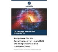 Analysieren Sie die Auswirkungen von Magnetfeld und Temperatur auf den Flüssigkeitsfluss: Numerische Lösung mit der Spline-Kollokationsmethode