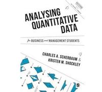 Analysing Quantitative Data For Business And Management Students (Mastering Business Research Methods) (Paperback) Charles A Scherbaum, Kristen M Shockley (Auteur)