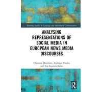 Analysing Representations Of Social Media In European News Media Discourse