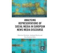 Analysing Representations Of Social Media In European News Media Discourse