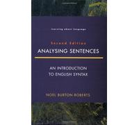 Analysing Sentences: Introduction to English Syntax (Learning About Language) by Prof Noel Burton-Roberts (1997-05-28)