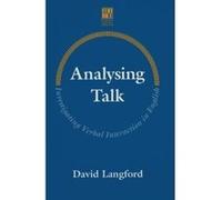 Analysing Talk: Investigating Verbal Interaction in English (Studies in English Language) Langford, David (Auteur)