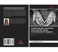Analysing The Jucazinho Dam And Its Socio-Environmental Impacts