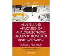 Analysis and Application of Analog Electronic Circuits to Biomedical Instrumentation - [Version Originale] Robert B Northrop (Auteur)