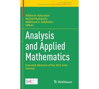 Analysis and Applied Mathematics: Extended Abstracts of the 2022 Joint Seminar