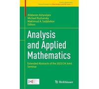 Analysis and Applied Mathematics: Extended Abstracts of the 2023/24 Joint Seminar