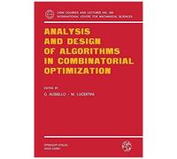 Analysis And Design Of Algorithms In Combinatorial Optimization