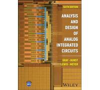 Analysis and Design of Analog Integrated Circuits