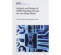 Analysis And Design Of Cmos Clocking Circuits For Low Phase Noise
