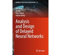 Analysis and Design of Delayed Neural Networks