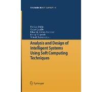 Analysis And Design Of Intelligent Systems Using Soft Computing Techniques