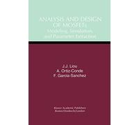 Analysis and Design of MOSFETs: Modeling, Simulation, and Parameter Extraction