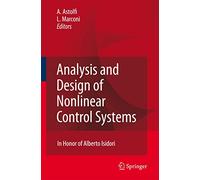 Analysis and Design of Nonlinear Control Systems: In Honor of Alberto Isidori