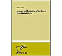 Analysis And Evaluation Of The Eurex Repo Market Model